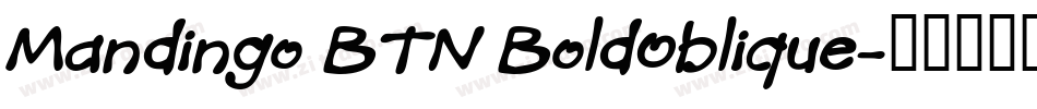 Mandingo BTN BoldOblique字体转换